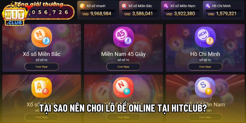 Tại sao nên chơi lô đề online tại Hitclub?