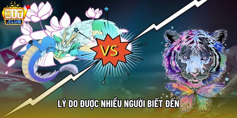 Lý do được nhiều người biết đến Lý do được nhiều người biết đến
