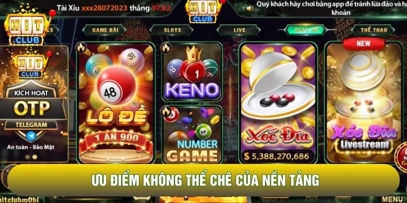 Ưu điểm không thể chê của nền tảng